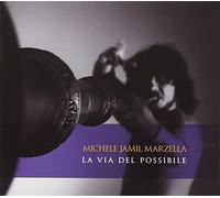 Marzella, Michele Jamil - La Via Del Possibile