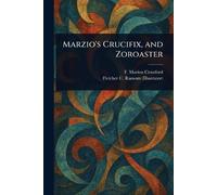 Marzio's Crucifix, and Zoroaster