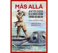 Más allá. Antología de la ciencia ficción española del siglo XIX