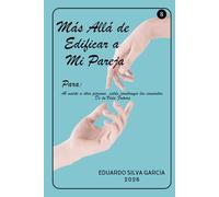 Más Allá de Edificar a mi Pareja