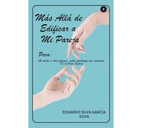 Más Allá de Edificar a mi Pareja: 5