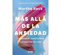 Más allá de la ansiedad: Curiosidad, creatividad y propósito de vida