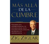Más allá de la cumbre - Ziglar Zig
