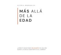 Más Allá De la Edad | MADE: El Futuro Que Nos Espera