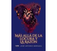 Más Allá De La Locura y La Razón