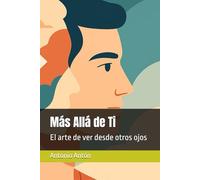 Más Allá de Ti: El arte de ver desde otros ojos