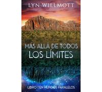 Más allá de todos los límites, Libro 1 en Mundos paralelos