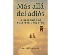 Mas allá del adiós: La despedida de nuestras mascotas