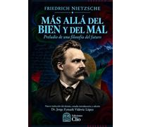 MÁS ALLÁ DEL BIEN Y DEL MAL: Preludio de una filosofía del futuro