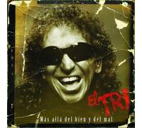 Mas Alla Del Bien Y El Mal by El Tri (2005-12-06)