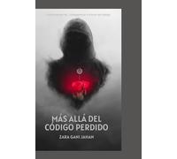 Más allá del código perdido: Continuación de Renacer a través del código