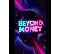 MÁS ALLÁ DEL DINERO- BEYOND MONEY: EL MANUAL MENTAL PARA UN NEGOCIO DIGITAL AUTOMATIZADO-THE MENTAL PLAYBOOK FOR AN AUTOMATED DIGITAL BUSINESS