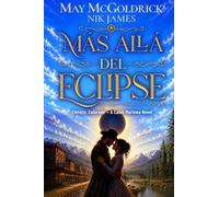 Más allá del eclipse: Donde los hombres duros sobreviven y los corazones caen: 1