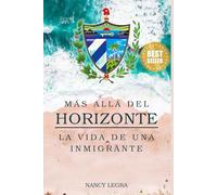 Más allá del horizonte: La vida de una inmigrante