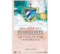 Más allá del horizonte: La vida de una inmigrante