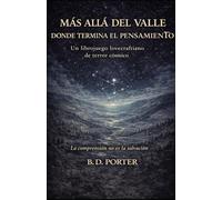 Más allá del valle donde termina el pensamiento: Un librojuego lovecraftiano de terror cósmico