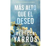 Más alto que el deseo (Vuelo y gloria 2)