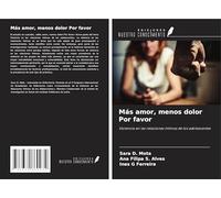 Más amor, menos dolor Por favor: Violencia en las relaciones íntimas de los adolescentes