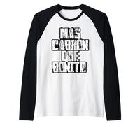 Mas Cabron Que Bonito Mexicans Slang Words Spanish Saying Maglia con Maniche Raglan