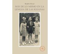 Más de lo mismo en la lengua de las iguanas