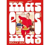 Más es más: Piérdele el miedo a la cocina