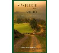 Más fuerte que el miedo