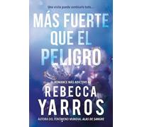 Más fuerte que el peligro (Vuelo y gloria 1)