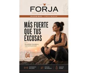 Más Fuerte que tus Excusas: Cuaderno de 90 días con 30 protocolos prácticos para mujeres que ya no se creen el cuento de la motivación.