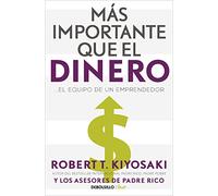 Mas importante que el dinero / More Important Than Money: ...el equipo de un emprendedor