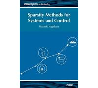 Masaaki Nagahara Sparsity Methods for Systems and Control (Copertina rigida)