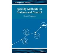 Masaaki Nagahara Sparsity Methods for Systems and Control (Copertina rigida)