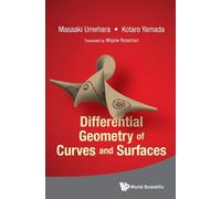 Masaaki Umehara Kotaro Differential Geometry Of Curves And S (Copertina rigida)