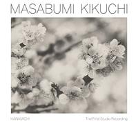 Masabumi Kikuchi - Hanamichi - The Final Studio Recording