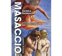 Masaccio. L'artista in Italia