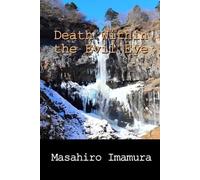 Masahiro Imamura Death Within the Evil Eye (Tascabile)