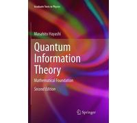 Masahito Hayashi Quantum Information Theory (Tascabile)