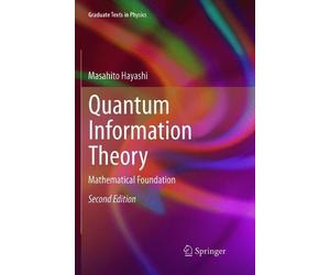 Masahito Hayashi Quantum Information Theory (Tascabile)