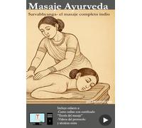 Masaje Ayurveda: Sarvabhyanga - el masaje completo indio
