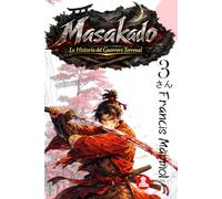 Masakado: La Historia del Guerrero Terrenal