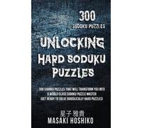 Masaki Hoshiko Unlocking Hard Soduku Puzzles (Tascabile)