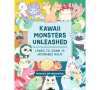 Masako Moyer Kawaii Monsters Unleashed (Tascabile)