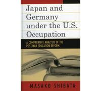 Masako Shibata Japan and Germany under the U.S. Occupation (Tascabile)