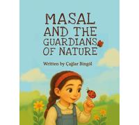MASAL AND THE GUARDIANS OF NATURE