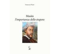Masàn l'importanza dello stupore