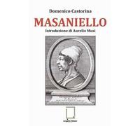 Masaniello. Ediz. integrale