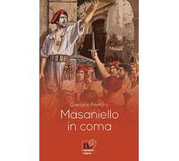 Masaniello in coma