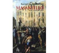 Masaniello. Nascita, matrimonio, e morte