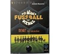Masannek,Joachim - Deniz-die Wilden Fussballkerl