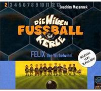 Masannek,Joachim - Felix-die Wilden Fussballker