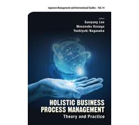 Masanobu Kosuga Holistic Business Process Management: Theory (Copertina rigida)